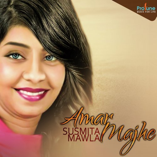Amar Majhe by Susmita Mawla - Download on PagalFree