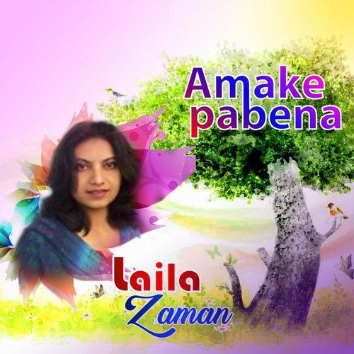 Akashe Chokh Mele by Laila Zaman - Download on PagalFree