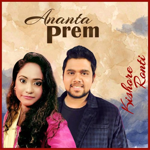 Ananta Prem by Kishore, Ronti - Download on PagalFree