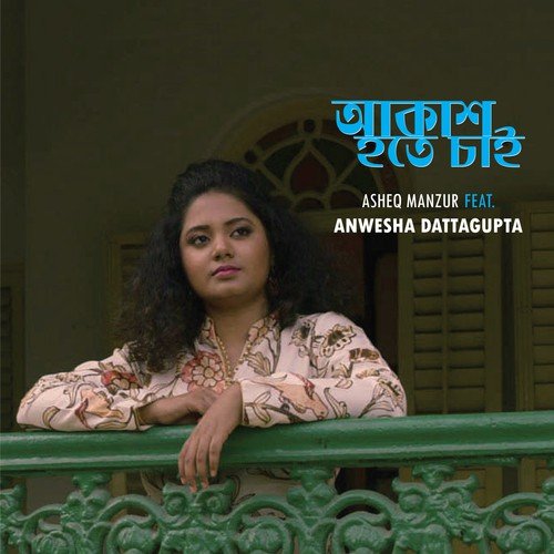 Akash Hote Chai by Asheq Manzur, Anwesshaa - Download on PagalFree