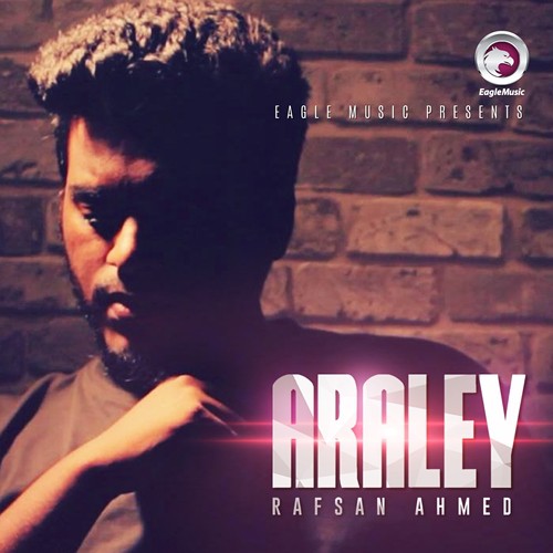 Araley by Rafsan Ahmed - Download on PagalFree