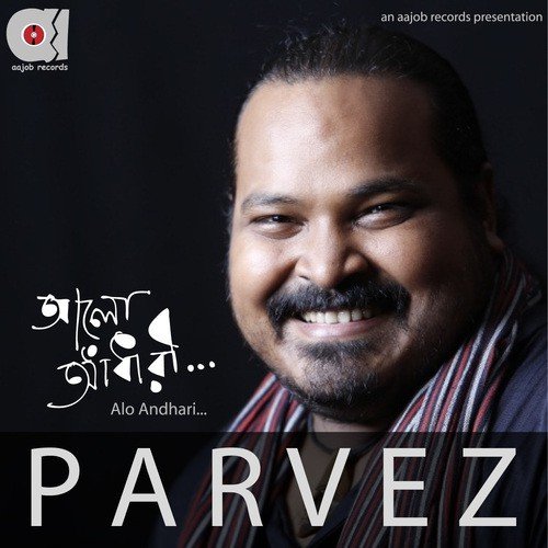 Alo Adhari by Parvez Sazzad - Download on PagalFree