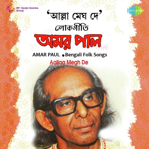 Allah Megh De Megh De by Amar Paul - Download on PagalFree