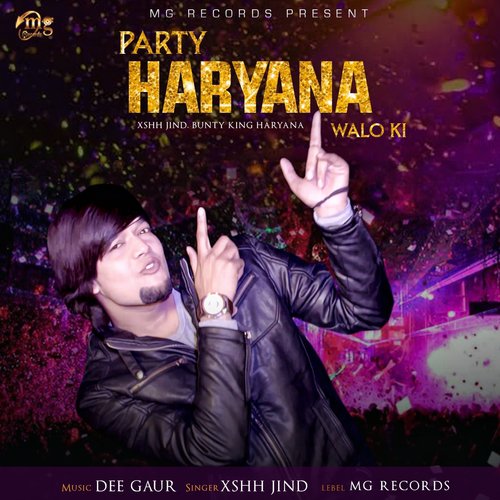 Party Haryana Walo Ki by Xshh Jind, Bunty King Haryana - Download on PagalFree
