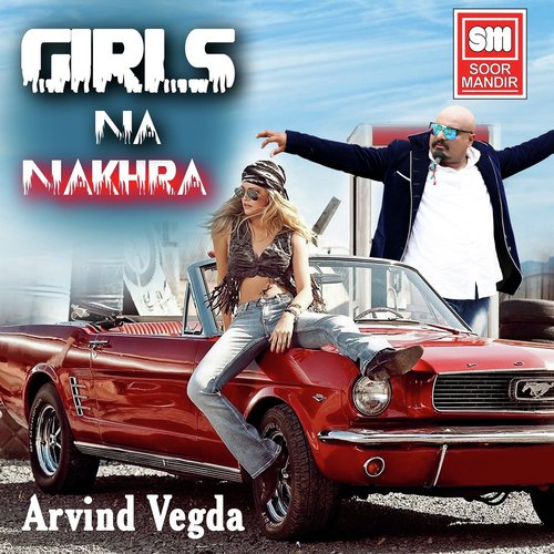 Girls Na Nakhra by Maniraj Barot - Download on PagalFree