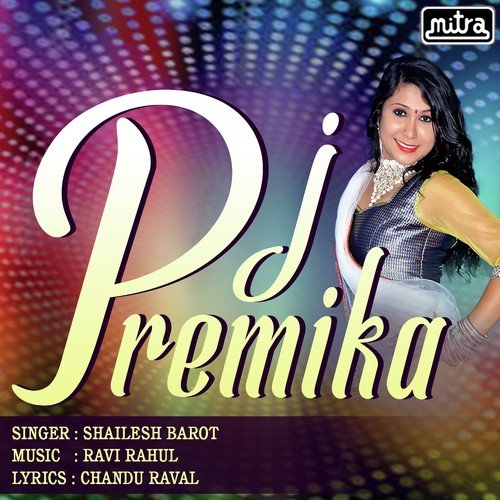 DJ Premika by Maniraj Barot - Download on PagalFree