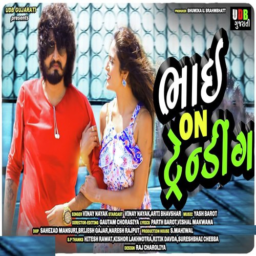 Bhai on Trending by Vinay Nayak - Download on PagalFree