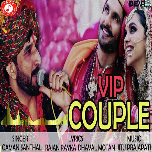 VIP Couple by Parth Chaudhary, Gaman Santhal, Parth Chaudhary - Download on PagalFree