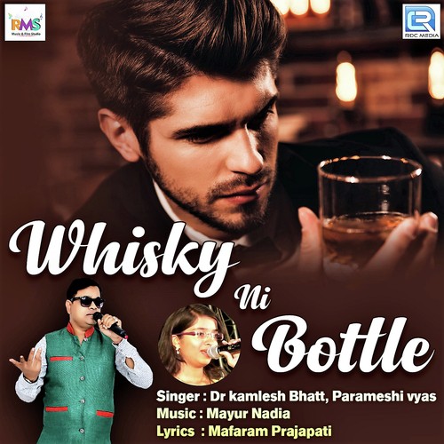 Whisky Ni Bottle by Dr Kamlesh Bhatt, Parameshi Vyas - Download on PagalFree