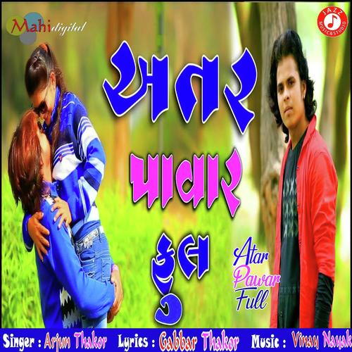Atar Pavar by Arjun Thakor - Download on PagalFree
