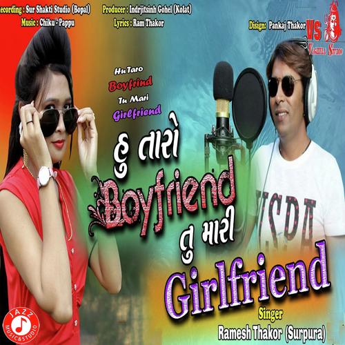 Hu Taro Boyfrind Tu Mari Girlfriend by Rohit Sodha - Download on PagalFree