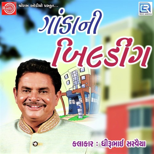 Ganda Ni Building by Dhirubhai Sarvaiya - Download on PagalFree