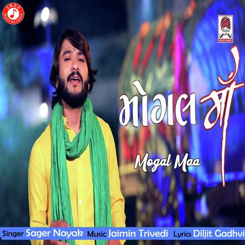Mogal Maa by Devayat Khavad, Maheshdan Gadhvi - Download on PagalFree