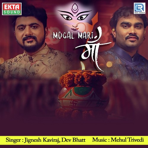 Mogal Mari Maa by Devayat Khavad, Maheshdan Gadhvi - Download on PagalFree
