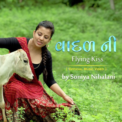 Vaadal Ni Flying Kiss by Soniya Nihalani - Download on PagalFree