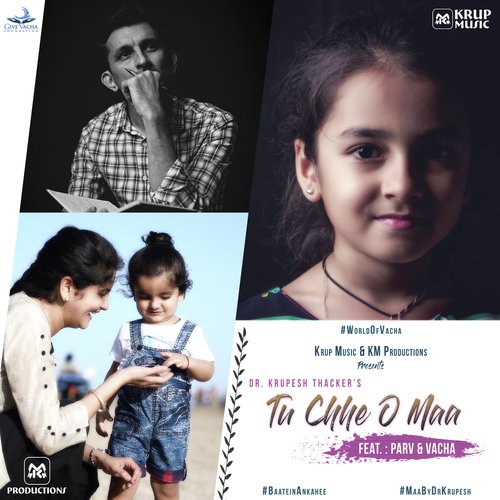 Tu Chhe O Maa by Dr. Krupesh Thacker, Vacha Thacker, Parv Thacker - Download on PagalFree