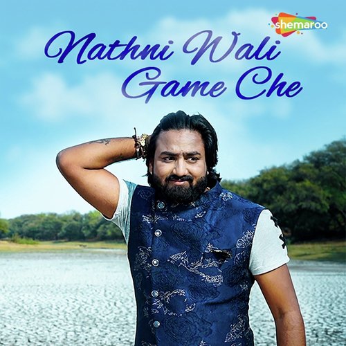 Nathni Wali Game Che by Pravin Patel - Download on PagalFree