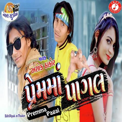 Premma Pagal by Ashok Thakor - Download on PagalFree