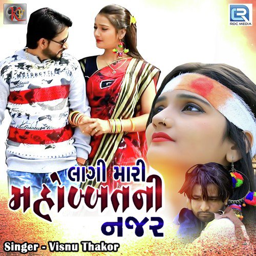 Lagi Mari Mohabbat Ni Najar by Vishnu Thakor - Download on PagalFree