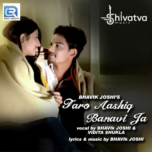 Taro Aashiq Banavi Ja by Bhavik Joshi, Vidita Shukla - Download on PagalFree