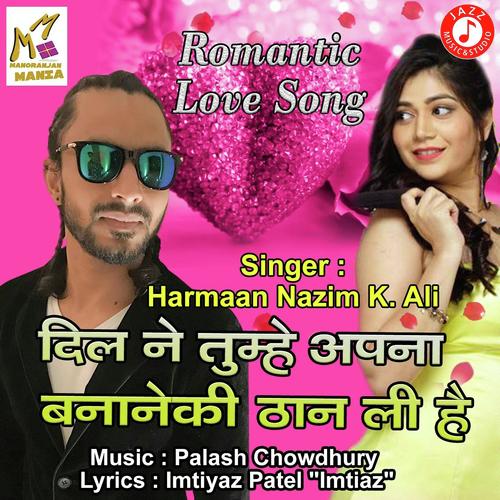 Dil Ne Tumhe Apna Bananeki Than Li Hai by Rupal Patel - Download on PagalFree