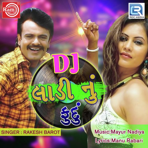 Dj Ladi Nu Fudu by Rakesh Barot - Download on PagalFree