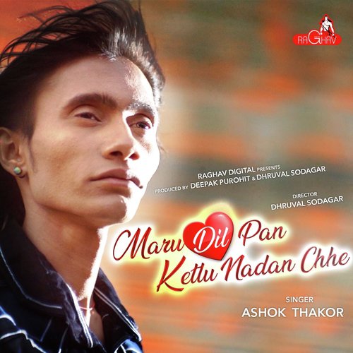 Maru Dil Pan Ketlu Nadan Chhe by Ashok Thakor - Download on PagalFree