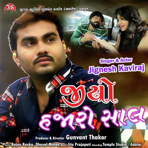Jio Hajaro Saal by Jignesh Kaviraj - Download on PagalFree