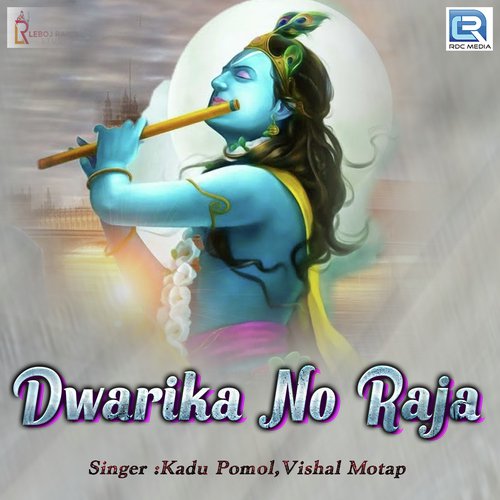 Dwarika No Raja by Milan Kakdiya - Download on PagalFree