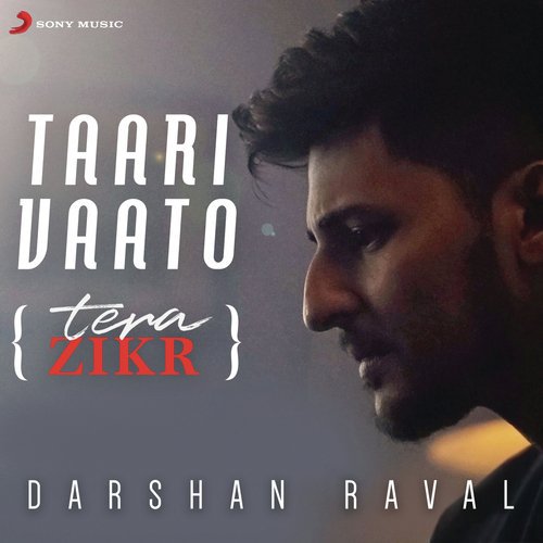 Taari Vaato (Tera Zikr) by Darshan Raval - Download on PagalFree