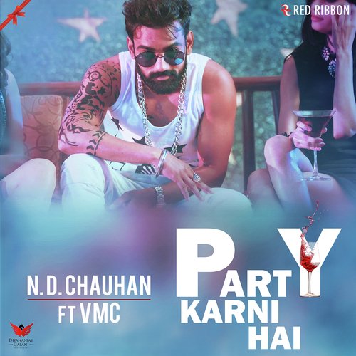 Party Karni Hai by Sunny Randhawa, VMC, VMC, N.S. Chauhan, Ashish Bhad - Download on PagalFree