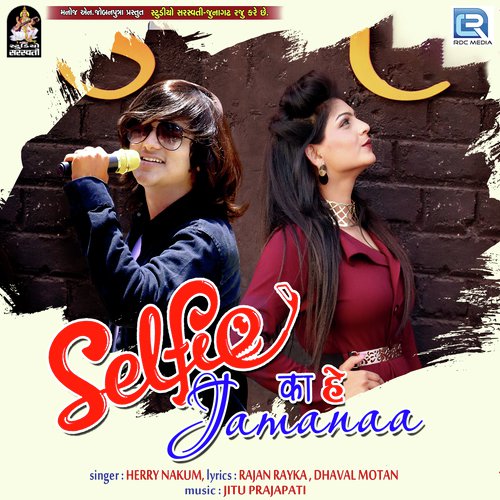 Selfee Ka He Jamanaa by Herry Nakum - Download on PagalFree