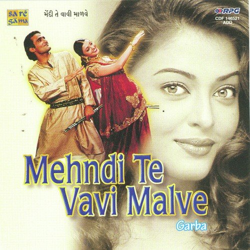 Mehandi Te Vavi Malave Garbo by Lalitya Munshaw - Download on PagalFree