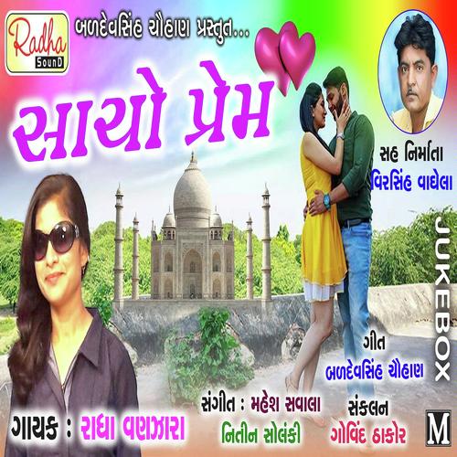 Sacho Prem by Radha Vanzara - Download on PagalFree