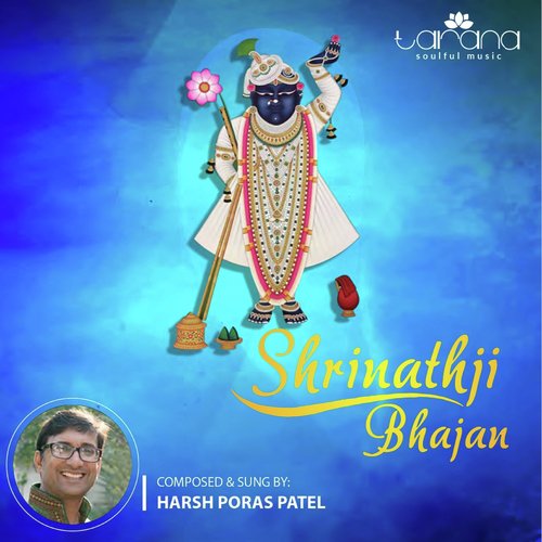 Shrinathji Bhajan by Harsh Poras Patel - Download on PagalFree