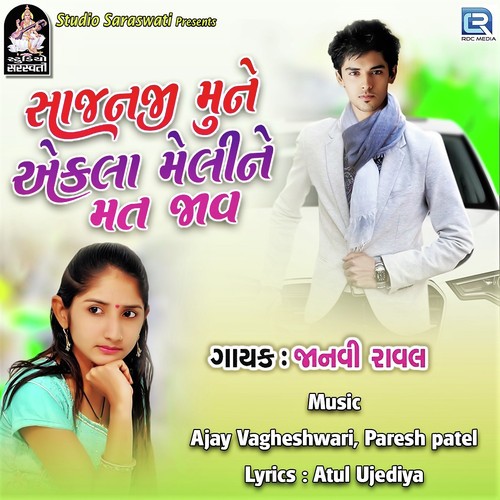 Sajan Mune Ekla Meline Mat Jaav by Janvi Raval - Download on PagalFree