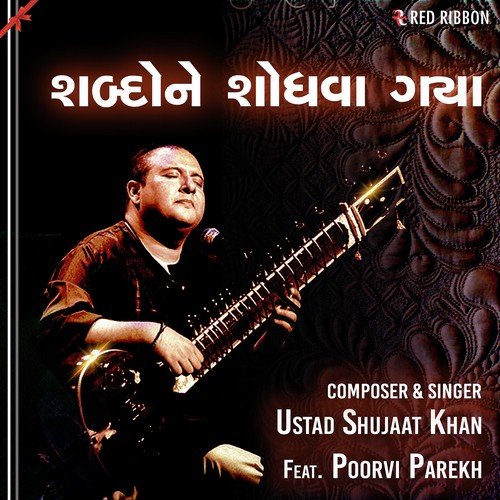 Shabdone Shodhava Gaya by Ustad Shujaat Hussain Khan - Download on PagalFree
