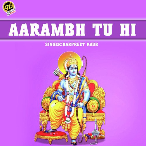 Aarambh Tu Hi by Harpreet Kaur - Download on PagalFree