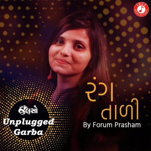 Rang Tali - Unplugged Garba by Kushal Chokshi - Download on PagalFree