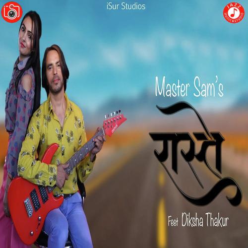 Raste by Diksha Thakur, Master Sam, Master Sam - Download on PagalFree