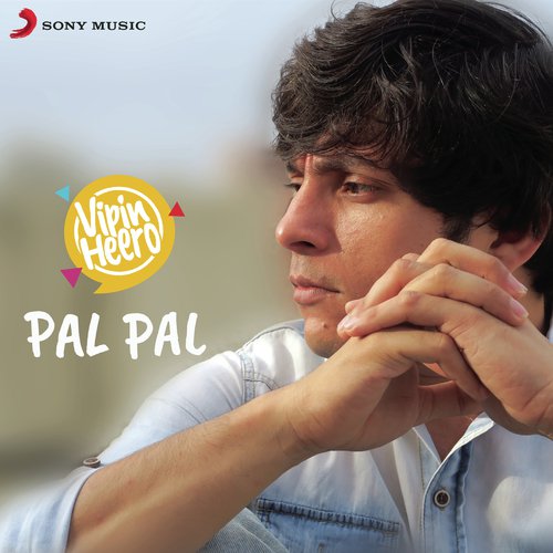Pal Pal by Vipin Heero - Download on PagalFree