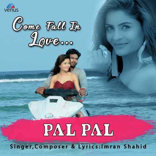 Pal Pal by Imran Shahid - Download on PagalFree
