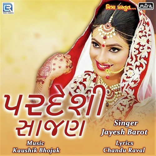 Pardeshi Sajna by Jayesh Barot - Download on PagalFree