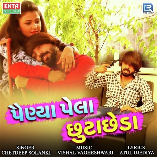 Painya Pela Chhuta Chheda by Chetdeep Solanki - Download on PagalFree