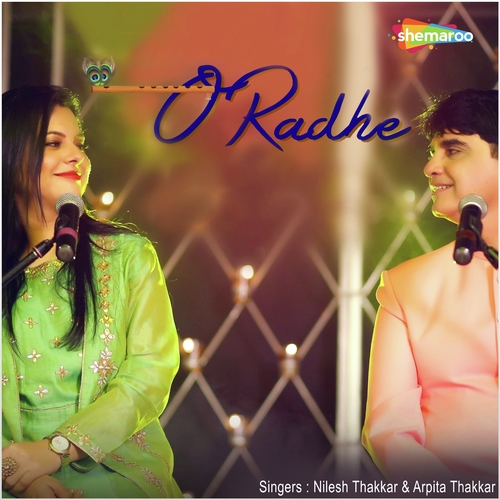 O Radhe by Nilesh Thakkar, Arpita Thakkar - Download on PagalFree