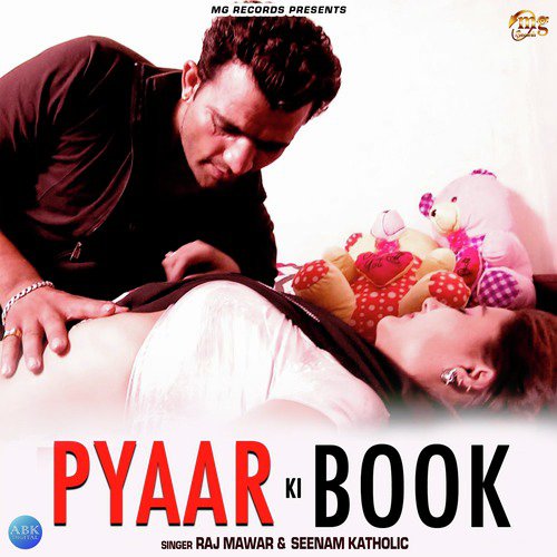 Pyaar Ki Book by Raj Mawer, Sheenam Katholic - Download on PagalFree
