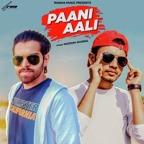 Paani Aali by Masoom Sharma, Amanraj Gill - Download on PagalFree