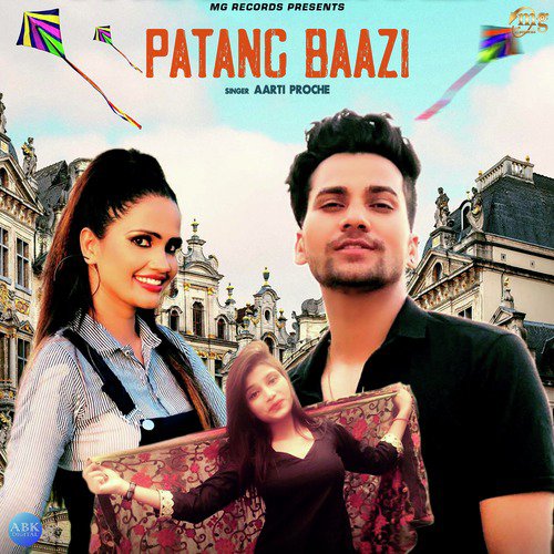 Patang Baazi by Aarti Proche - Download on PagalFree