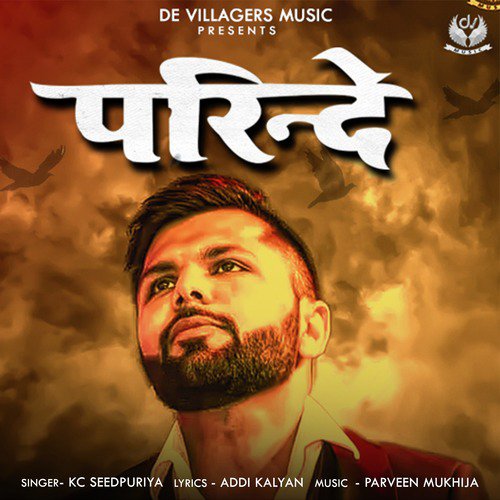 Parindey by Kc Seedpuriya - Download on PagalFree