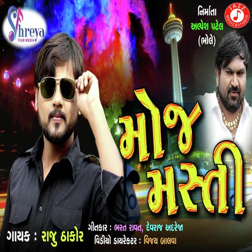 Moj Masti by Raju Thakor - Download on PagalFree